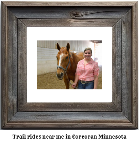 trail rides near me in Corcoran, Minnesota